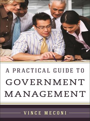 cover image of A Practical Guide to Government Management